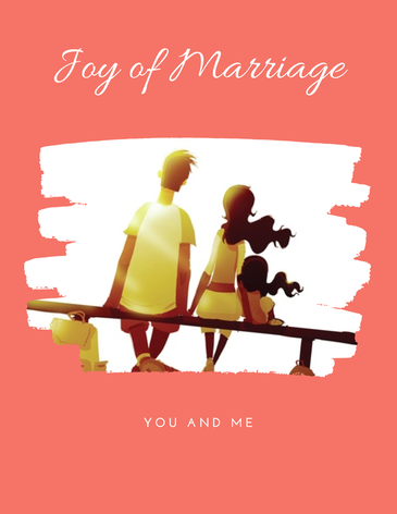 Joy of Marriage: Heaven or Hell